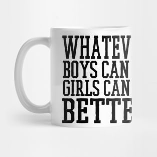 What Boys Do Girls Do Better Mug